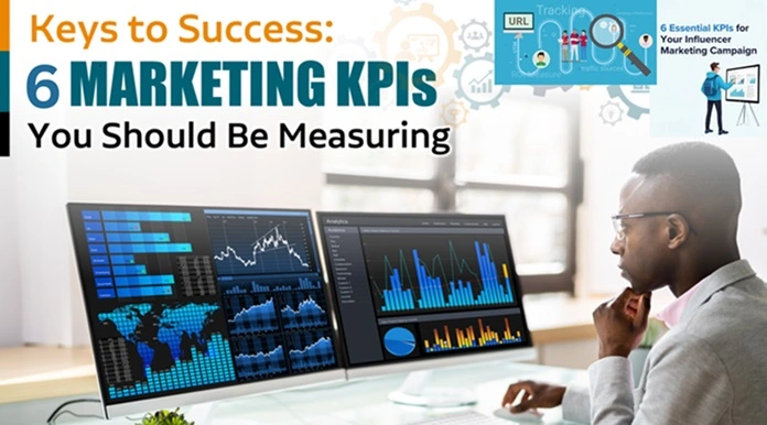 The 6 Essential Kpis You Need For A Winning Influencer Marketing Campaign